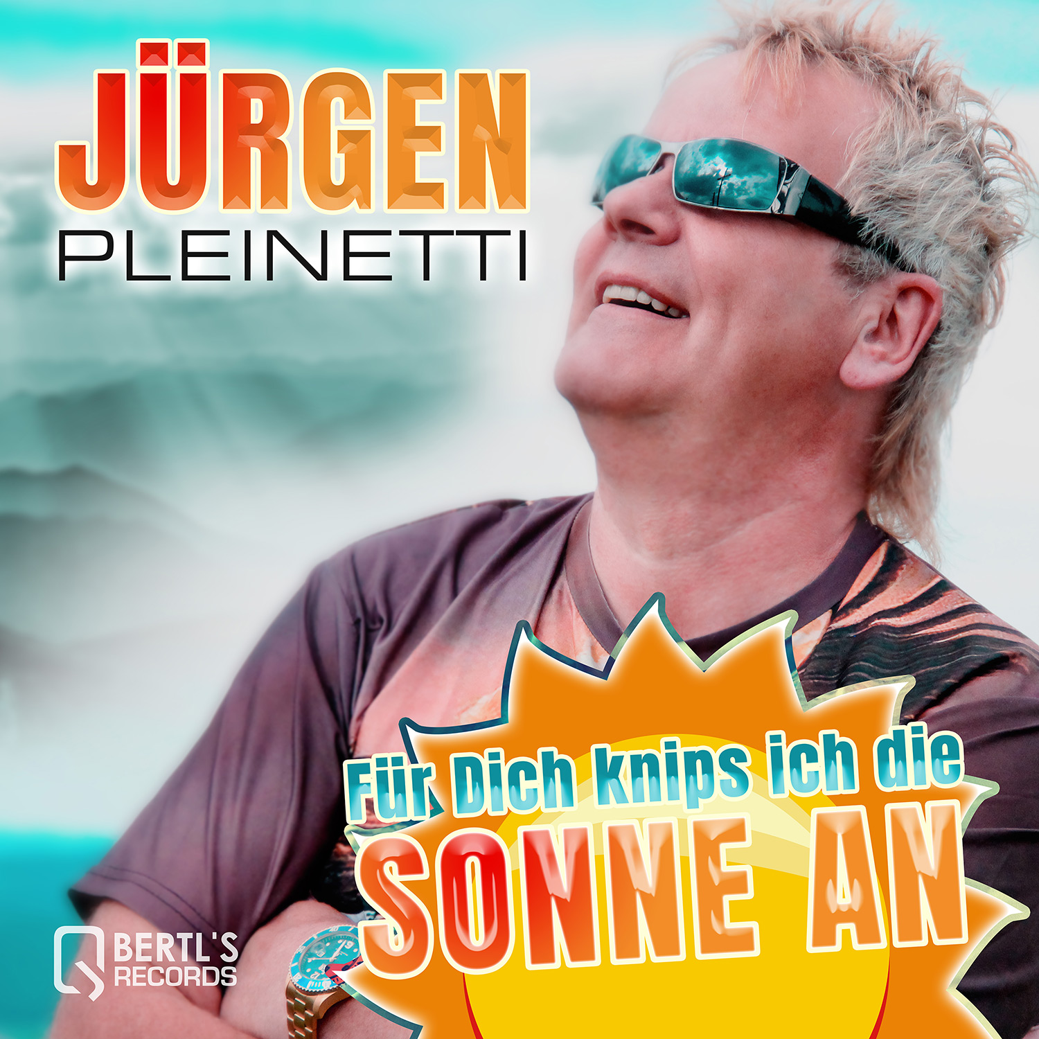 Für Dich knips ich die Sonne an - Jürgen Pleinetti